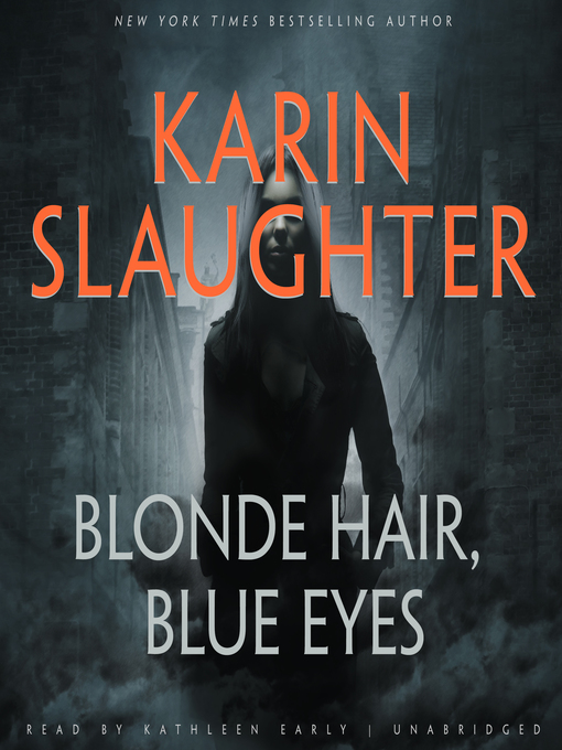 Title details for Blonde Hair, Blue Eyes by Karin Slaughter - Wait list